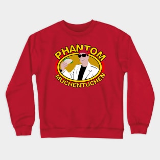 Phantom Muchentuchen Crewneck Sweatshirt